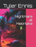 Nightmare at Moonlake | Tyler Ennis | 
