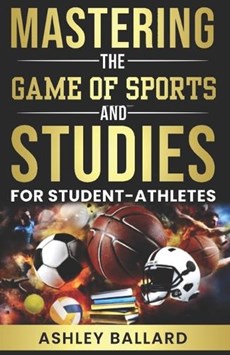 Mastering the Game of Sports and Studies
