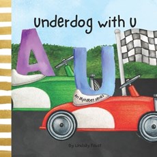 Underdog With Letter U An Inspiring Children's Book About Believing In Yourself