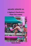 Aquatic Athlete 101 | Clarice Heloisa | 