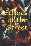 Echoes of the Street | T Boone | 