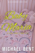 Baby Maria | Michael Bent | 