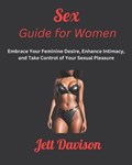 Sex Guide for Women | Jett Davison | 