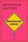 Menopause Matters | Kiki Brown | 