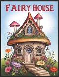Fantasy Fairy Home Coloring Book. | Muhamad Mahmoud | 