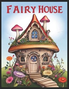 Fantasy Fairy Home Coloring Book.