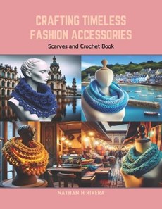 Crafting Timeless Fashion Accessories