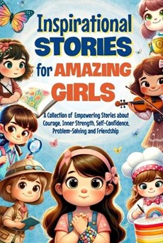 Inspirational Stories for Amazing Girls