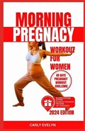 Morning Pregnancy Workout for Women | Carly Evelyn | 