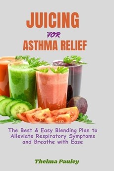 Juicing for Asthma Relief