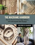 The Macrame Handbook | Delores D Leander | 