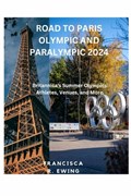Road to Paris Olympic and Paralympic 2024 | Francisca R Ewing | 