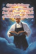 Cosmic Culinary Creations: 96 Inspired Recipes from the Mind of Neil deGrasse Tyson | British Fish and Chips | 