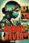 Rabbit Fever | Glen Tooke | 