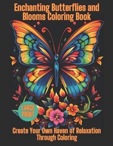 Enchanting Butterflies and Blooms Coloring Book