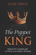 The Puppet King | Leah Toole | 