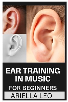 Ear Training in Music for Beginners