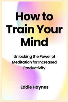 How to Train Your Mind