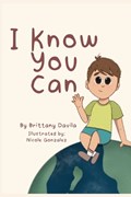 I Know You Can | Brittany Davila | 