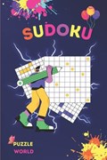 Sudoku Puzzle World The Ultimate Sudoku Challenge for Young Minds 88 Puzzles from Easy to Hard | Rina Islam | 