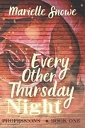 Every Other Thursday Night | Marielle Snowe | 