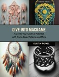 Dive into Macrame | Kurt M Powel | 