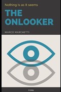 The Onlooker | Markus Yuri Marchetti Bob ; Marco Marchetti | 