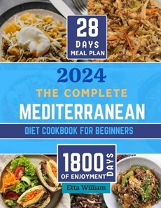 The Complete MEDITERRANEAN Diet Cookbook for Beginners