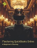 Mastering QuickBooks Online | Elna Schuler | 