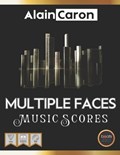 MULTIPLE FACES - Music Scores | Francesco Zanetti ; Alain Caron | 
