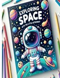 Exploring Space with the Little Astronaut | Ethan Rivers | 