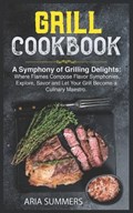 Grill Cookbook | Aria Summers | 