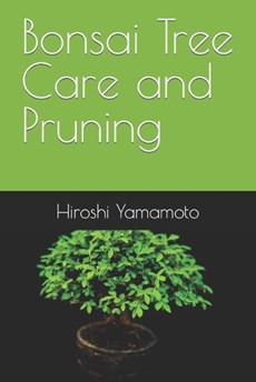 Bonsai Tree Care and Pruning