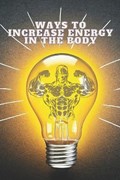 Ways To Increase Energy In The Body | Suvadra Rani Mondal | 