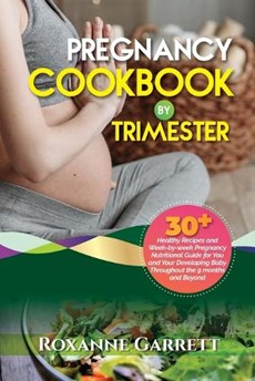 Pregnancy Cookbook by Trimester