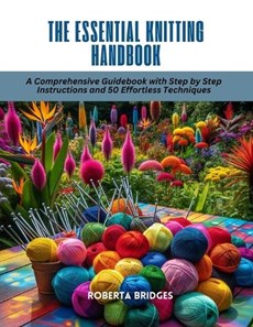 The Essential Knitting Handbook