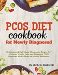 PCOS Diet Cookbook for Newly Diagnosed | Michelle Rockwell | 