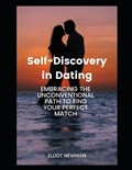 Self-Discovery in Dating | Elliot Newman | 