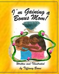 I'm Gaining a Bonus Mom | Tiffaney Boone | 