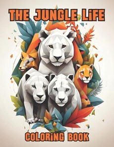 The Jungle Life Coloring Book