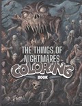 The Things of Nightmares Coloring Book | Ta Buck | 