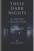 These Dark Nights | Rui Shane | 