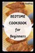 Bedtime cookbook for beginners | Babs Godfrey | 