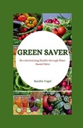 Green Saver | Sandra Vogel | 