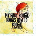 My Baby Boogie knows how to Boogie | Noemi Barajas | 