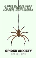Spider Anxiety | Rafael Dias | 