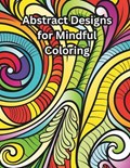 Abstract Designs for Mindful Coloring | Megan Bosch | 