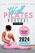 Wall Pilates for Women | Savannah Usher | 