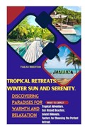 Tropical Retreats | Paulina Robertson | 