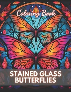 Stained Glass Butterflies Coloring Book